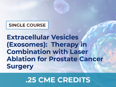 EXOSOMES THERAPY IN COMBINATION WITH LASER ABLATION FOR PROSTATE CANCER SURGERY - SINGLE COURSE