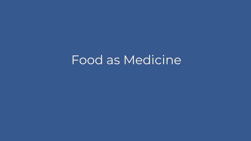 Food as Medicine