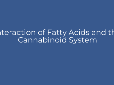 Interaction of Fatty Acids and the Cannabinoid System