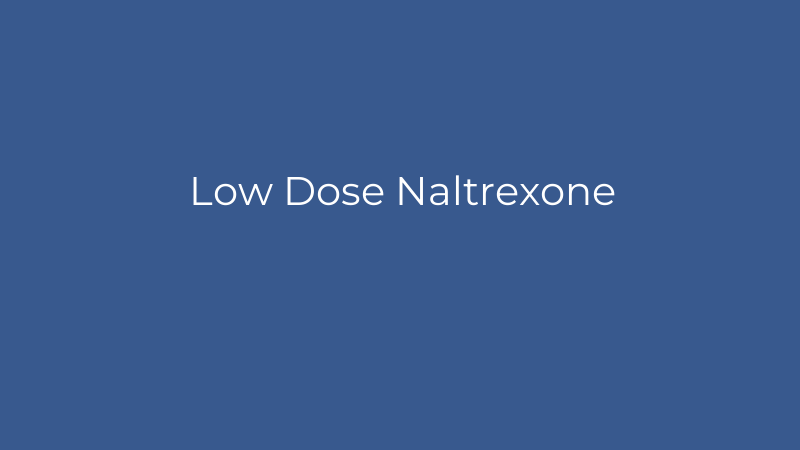 Low Dose Naltrexone