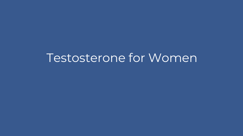 Testosterone for Women